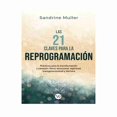 thumbnail image 1 of Las 21 claves para la reprogramación VR Editoras Sandrine Muller, 1 of 2