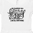 thumbnail image 4 of Inktastic Inspirational Quote In a World You Can be Anything be Kind Girls Baby Dress, 4 of 5