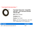 thumbnail image 2 of Front Outer Pinion Seal - Compatible with 2007 - 2018 Chevrolet Silverado 3500 HD 4WD - National, 2 of 2