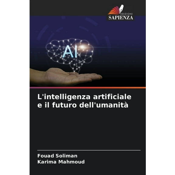 L'intelligenza artificiale e il futuro dell'umanità , (Paperback)