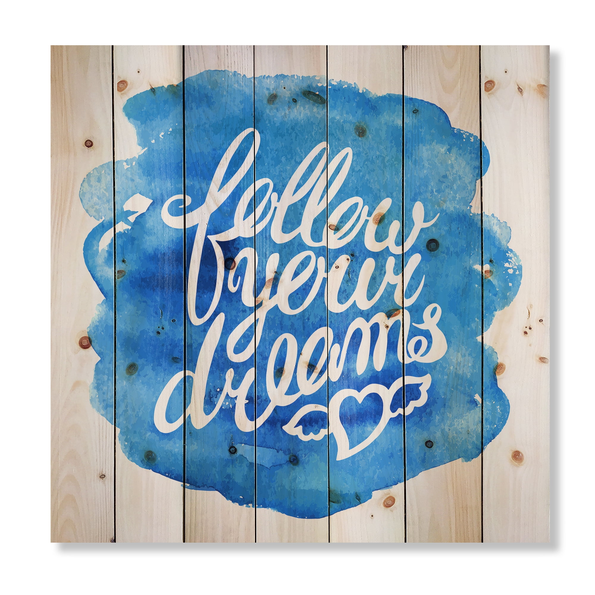 Designart 'Follow Your Dreams On Blue I' Modern Print on Natural Pine Wood