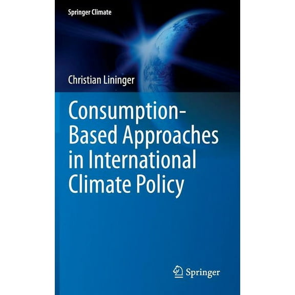 Springer Climate Consumption-Based Approaches in International Climate Policy, (Hardcover)