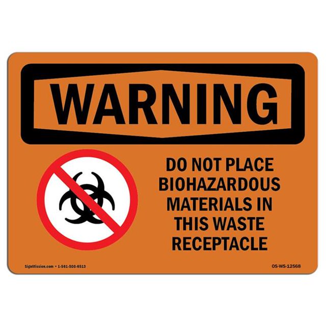 SignMission OS-WS-A-1218-L-12568 12 x 18 in. OSHA Warning Sign - Do Not Place Biohazardous Materials