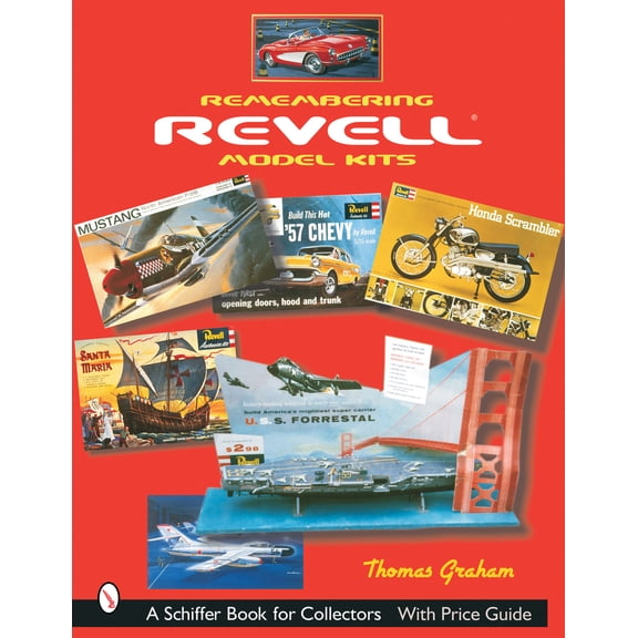 Pre-Owned Remembering Revell*R Model Kits (Paperback) 0764316966 9780764316968