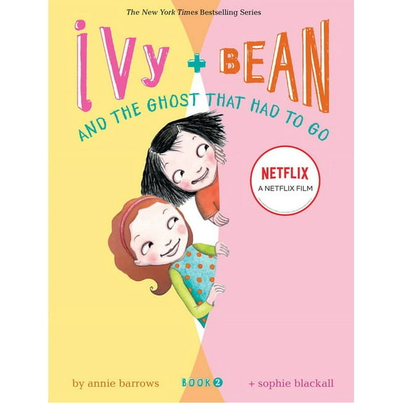 Ivy & Bean Ivy and Bean and the Ghost That Had to Go (Book 2), Book 02, (Hardcover)