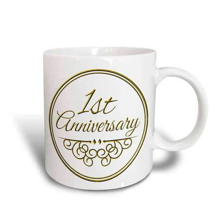 3dRose 1st Anniversary gift - gold text for celebrating wedding anniversaries 1 first one year together, Ceramic Mug,