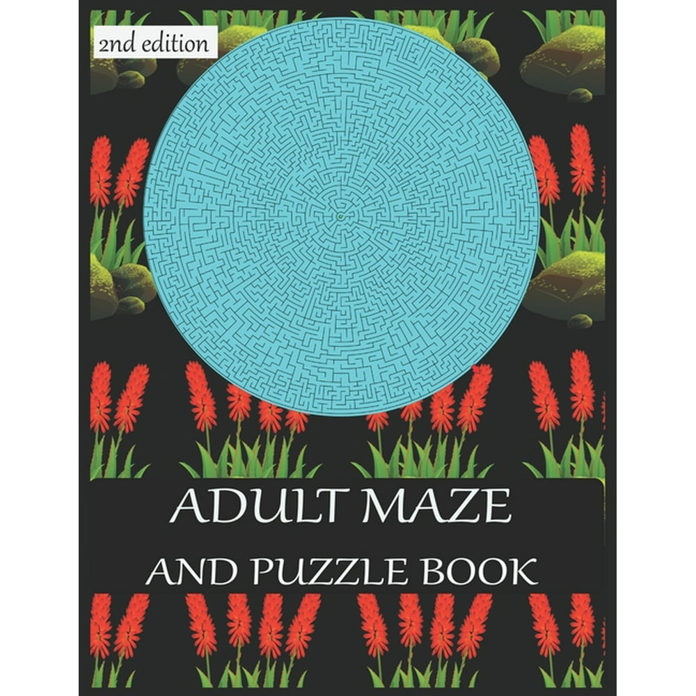 ADULT MAZE AND PUZZLE BOOK 2nd edition 40 challenging maze. grate for