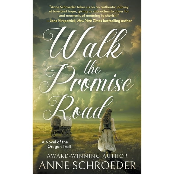 Walk the Promise Road: A Novel of the Oregon Trail (A Historical Romance Novel), (Paperback)