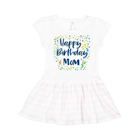 

Inktastic Happy Birthday Mom Gift Toddler Girl Dress