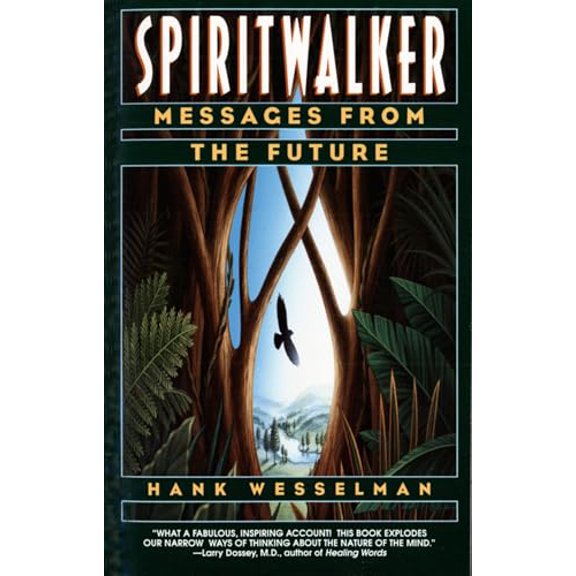 Pre-Owned Spiritwalker: Messages from the Future (Paperback) 0553378376 9780553378375