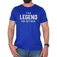 thumbnail image 2 of The Legend Has Retired T-Shirt for Men Funny Retirement Graphic Tee Vintage Royal Shirt Adult X-Large, 2 of 5