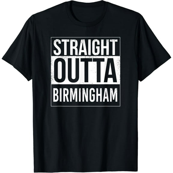 t-shirtStraight outta Birmingham - USA American Hometown City T-Shirt mens t shirt,black,women,funny,misfits,men,journey