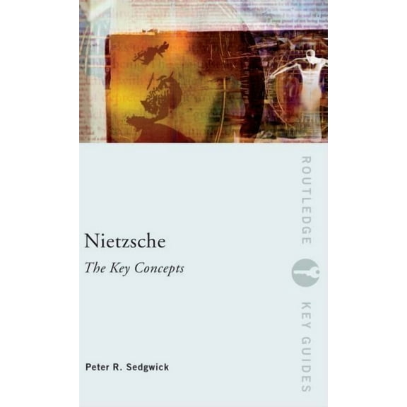 Routledge Key Guides Nietzsche: The Key Concepts, (Paperback)