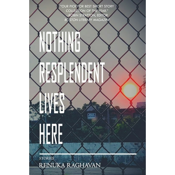 Nothing Resplendent Lives Here, (Paperback)