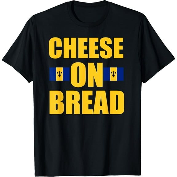 Flagcastle: Barbados Barbadian Flag Cheese On Bread Funny T-Shirt