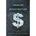 thumbnail image 2 of Financing Infrastructure : Who Should Pay? (Paperback), 2 of 2