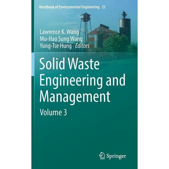 Handbook of Environmental Engineering Solid Waste Engineering and Management: Volume 3, Book 25, (Hardcover)