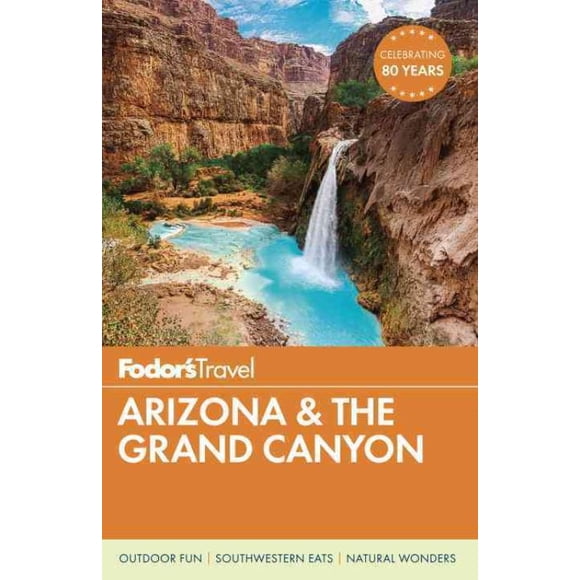 Fodor's Travel 2016 Arizona & the Grand Canyon, Teresa Bitler, Mara Levin, et al. Produit Média Mixte