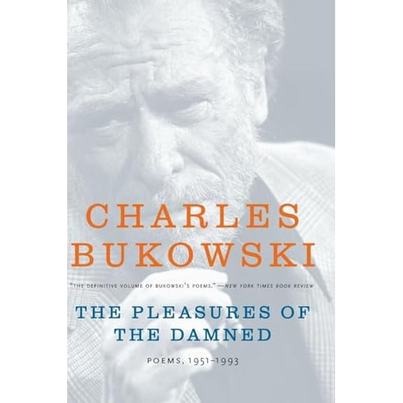 Pre-Owned The Pleasures of the Damned: Poems, 1951-1993 (Paperback) 0061228443 9780061228445