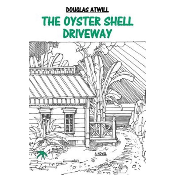 Pre-Owned The Oyster Shell Driveway, A Novel