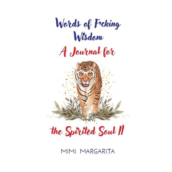 Words of F*cking Wisdom A Journal for the Spirited Soul II (Paperback)
