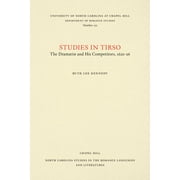 North Carolina Studies in the Romance Languages and Literatu: Studies in Tirso: The Dramatist and His Competitors, 1620-26 (Paperback)