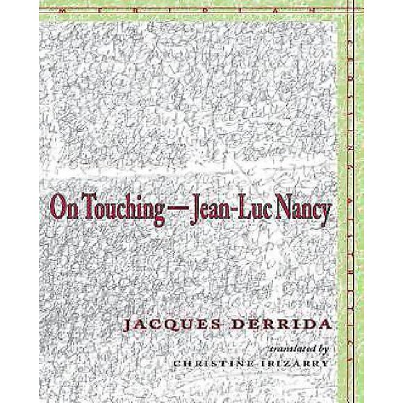 Sur le Toucher - Jean-Luc Nancy