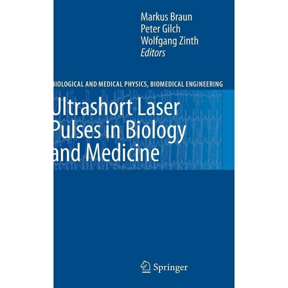 Biological and Medical Physics, Biomedic Ultrashort Laser Pulses in Biology and Medicine, (Hardcover)