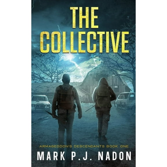 Armageddon's Descendants The Collective: A Post Apocalyptic Thriller, Book 1, (Paperback)