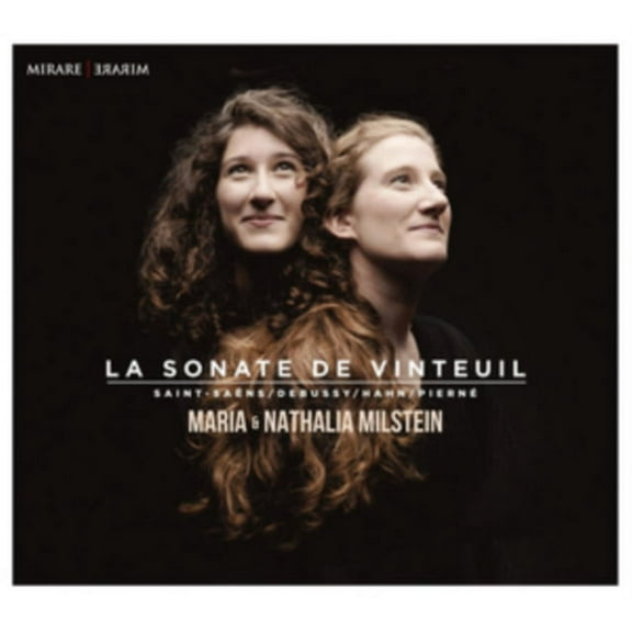 Maria & Nathalia Milstein: La Sonate De Vinteuil