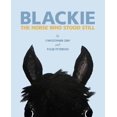 thumbnail image 1 of Blackie: le Cheval Qui Demeure Debout, 1 of 2