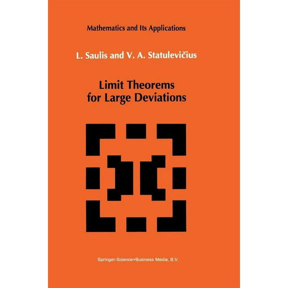 Mathematics and Its Applications Limit Theorems for Large Deviations, Book 73, (Paperback)