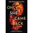 thumbnail image 1 of Pre-Owned Only She Came Back (Hardcover) 0316536083 9780316536080, 1 of 1
