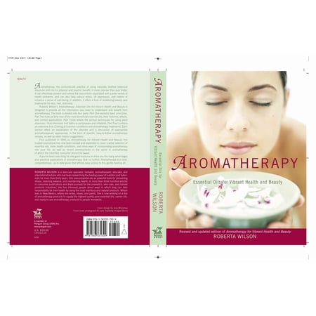 Aromatherapy: Essential Oils for Vibrant Health and Beauty  (Paperback)