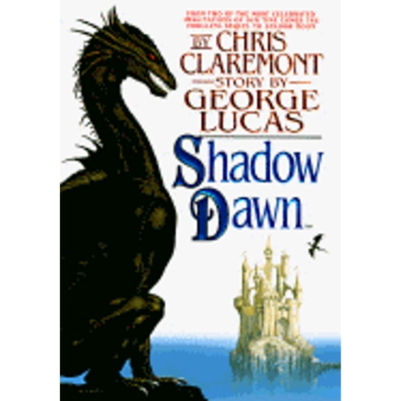 Shadow Dawn (Hardcover) by George Lucas, Chris Claremont