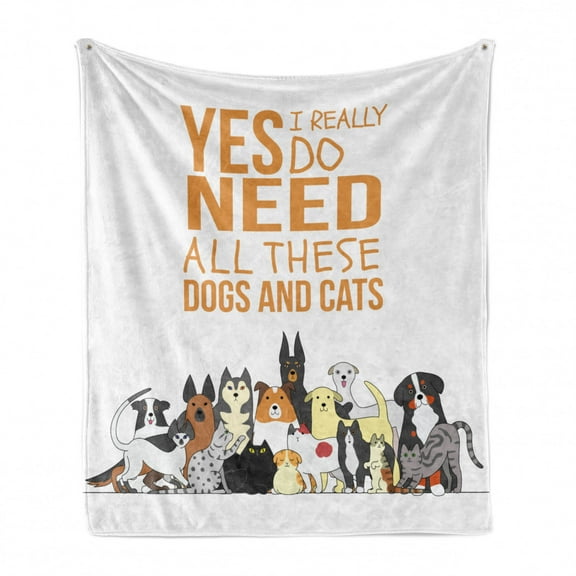 Saying Soft Flannel Fleece Blanket, Yes I Really Do Need All These Cats and Dogs Animal Compilation with Cartoon Style, Cozy Plush for Indoor and Outdoor Use, 50" x 70", Taupe Grey, by Ambesonne