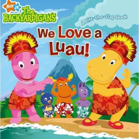 Pre-Owned We Love a Luau!: A Lift-the-Flap Book (The Backyardigans) (Paperback) 1416933654 9781416933656