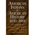 thumbnail image 2 of American Indians in American History, 1870-2001: A Companion Reader, 2 of 2