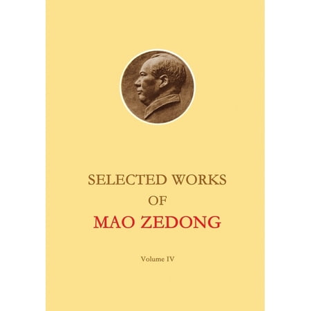 Selected Works of Mao Zedong - Volume 4 (Paperback)