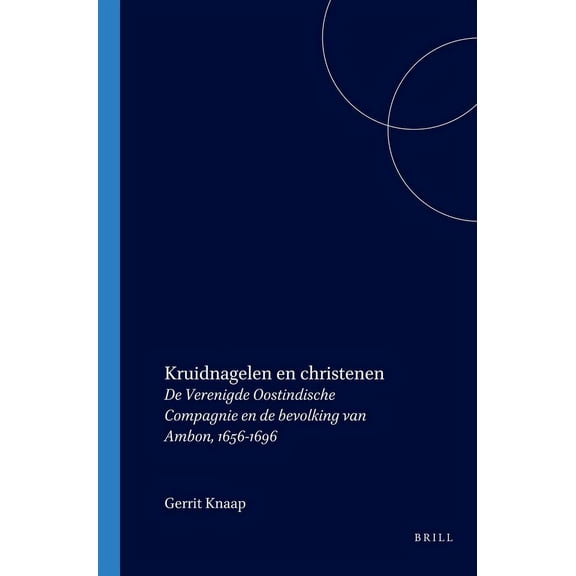 Verhandelingen Van Het Koninklijk Instit Kruidnagelen en christenen, Book 212, (Paperback)