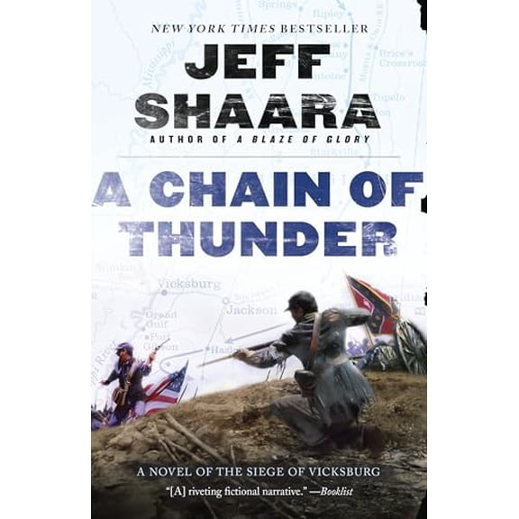 Pre-Owned A Chain of Thunder: A Novel of the Siege of Vicksburg (Paperback) 0345527399 9780345527394
