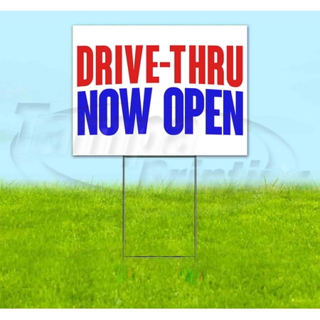Drive-Thru Now Open (18 x 24 ) Yard Sign Includes Metal Step Stake