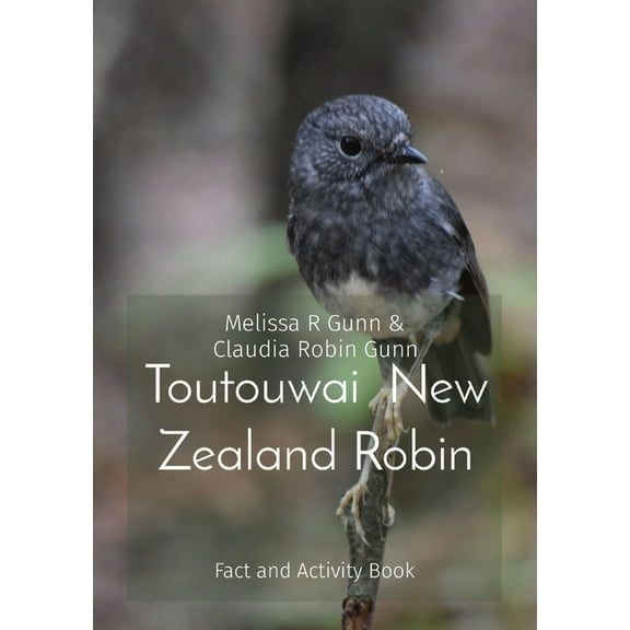 Toutouwai New Zealand Robin: Fact and Activity Book, (Paperback)