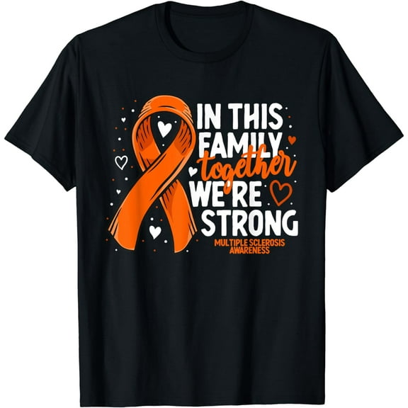 Multiple Sclerosis Awareness Family Support MS, Awareness T-Shirt mens t hirt men,black,women,misfits,journey ,boys