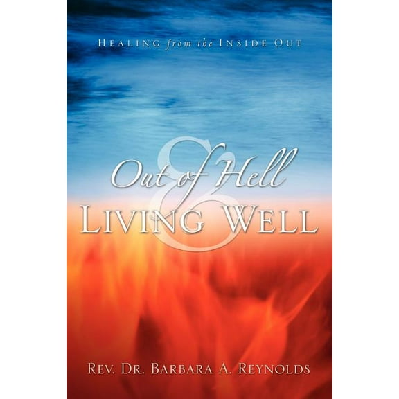 Out Of Hell & Living Well, (Paperback)