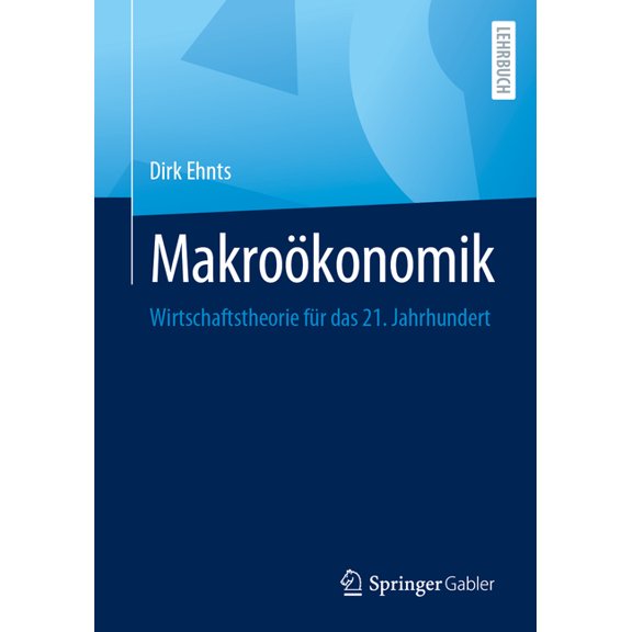 MakroÃ¶konomik: Wirtschaftstheorie FÃ¼r Das 21. Jahrhundert, (Paperback)