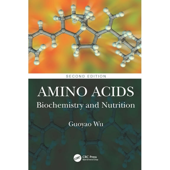 Amino Acids: Biochemistry and Nutrition, (Hardcover)