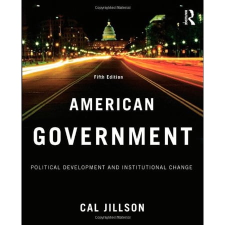 Pre-Owned American Government: Political Development and Institutional Change (Volume 1) 9780415995702 0415995701 Paperback 5 edition