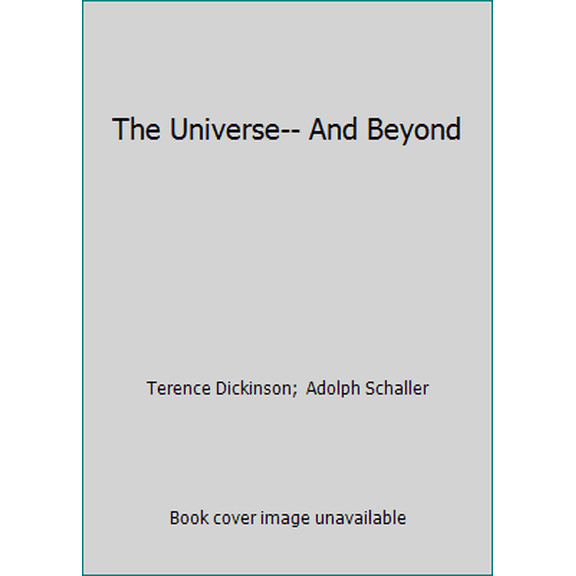 Pre-Owned The Universe-- And Beyond (Paperback) 092065648X 9780920656488