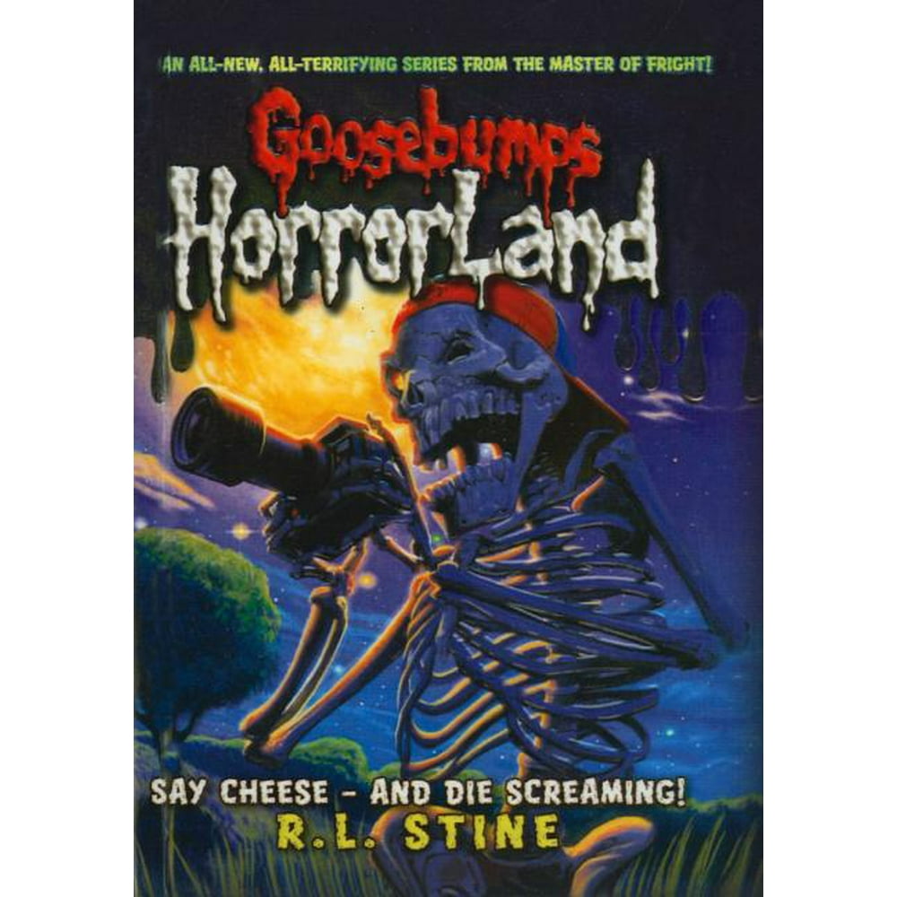 Goosebumps Horrorland (Pb) Say CheeseAnd Die Screaming! (Series 08) (Hardcover) Walmart